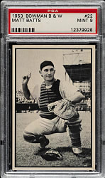 1953 Bowman Black & White #22 Matt Batts PSA MINT 9