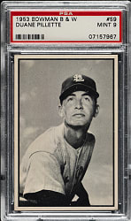 1953 Bowman Black & White #59 Duane Pilette PSA MINT 9