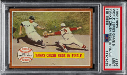 1962 Topps #236 World Series Game #5 Yankees Crush Reds PSA MINT 9 - 1 of 4 - Highest Graded!