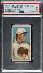 1909-1911 T206 White Border Walter Johnson Hands at Chest PSA FAIR 1.5 - American Beauty 350 Back