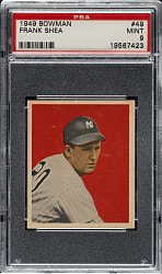1949 Bowman #49 Frank Shea PSA MINT 9
