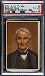 1938 La Cig. Oriental Famous Men Through Ages #58 Thomas Edison PSA NM-MT 8