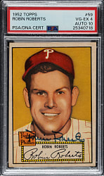 Signed 1952 Topps #59 Robin Roberts PSA VG-EX 4 with GEM MINT 10 Signature