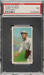 1909-1911 T206 White Border Gabby Street Catching PSA NM 7 - Old Mill Back - 1 of 1 - Highest Graded!