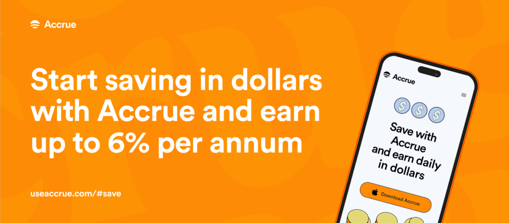 save in dollars with Accrue and earn up to 6% interest per annum
