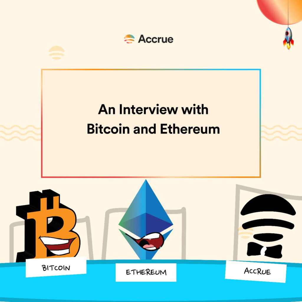 An Interview with Bitcoin and Ethereum