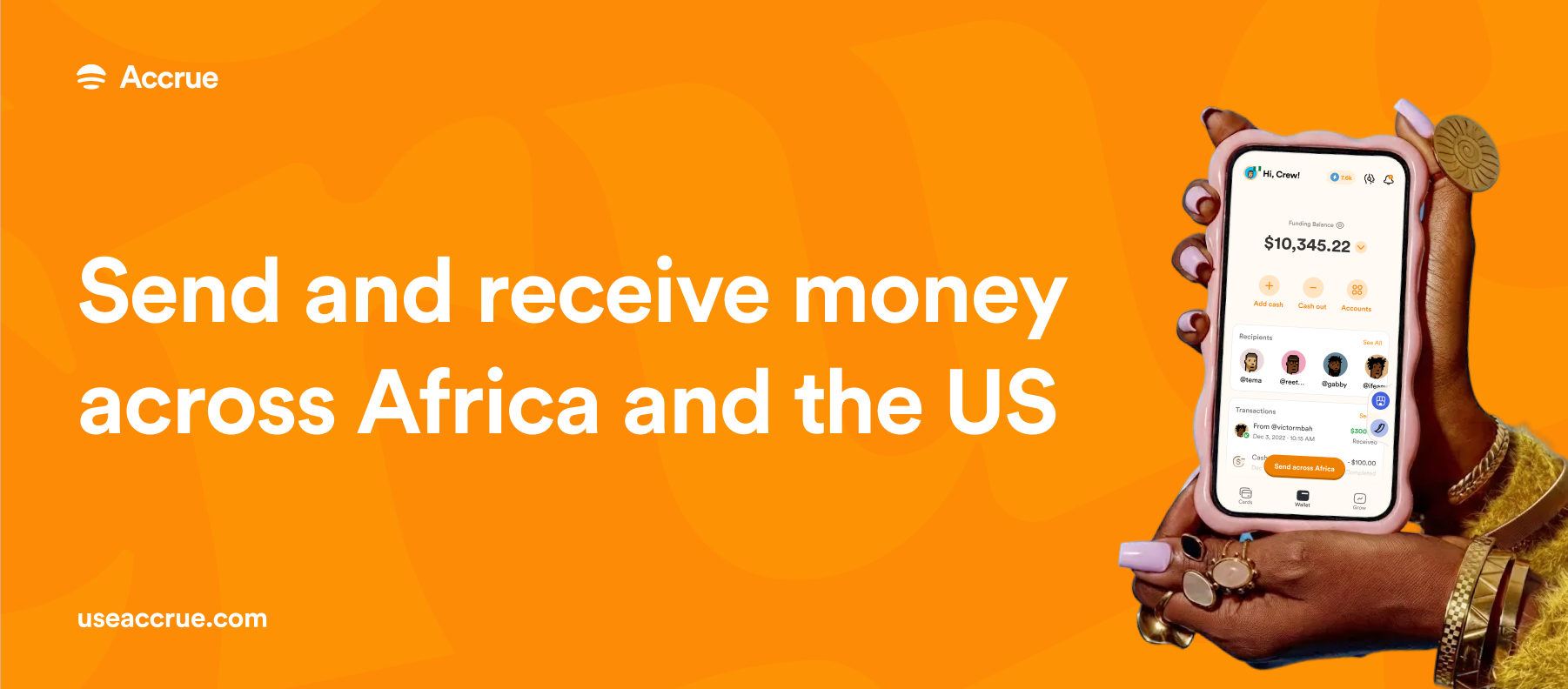 Send money across Africa and the US with Accrue