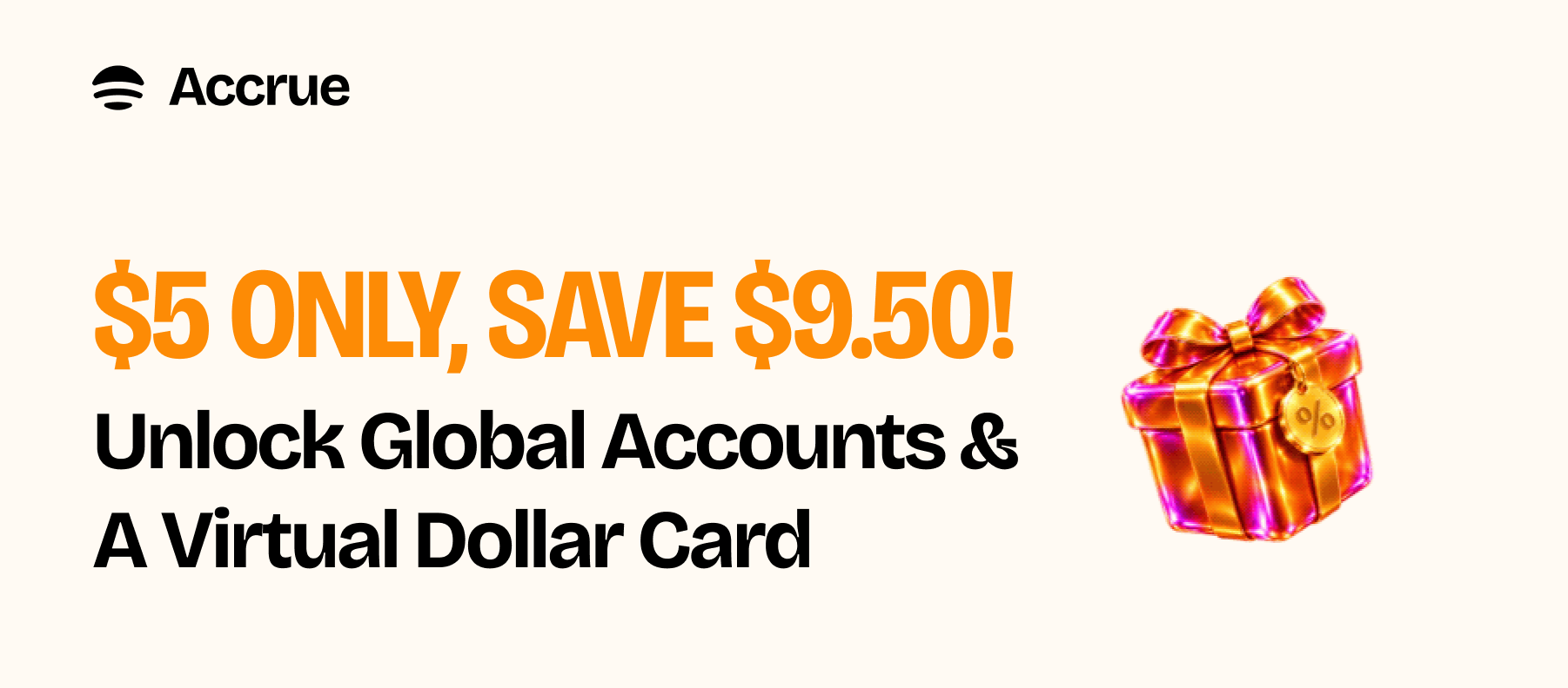 Get Global Accounts and Virtual Dollar Card for $5 in Accrue Combo deal