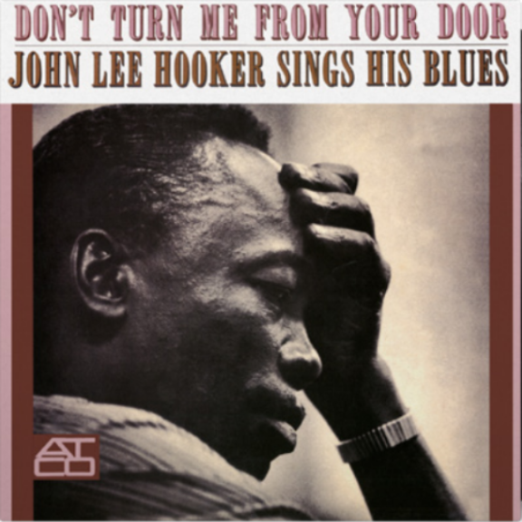 John Lee Hooker Don't Turn Me From Your Door LP 2018