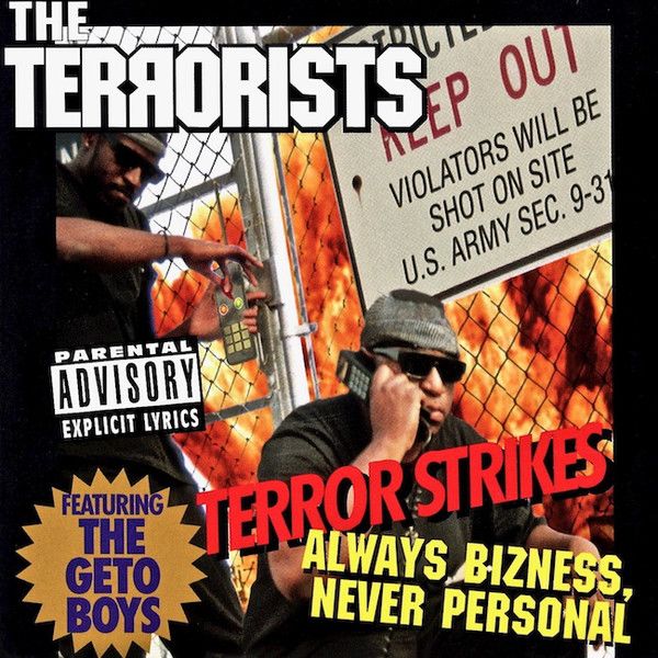 Terrorists featuring The Geto Boys Terror Strikes - Always Bizness, Never Personal Oheistarvikkeet 