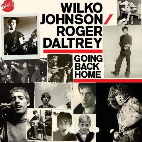  Wilko Johnson / Roger Daltrey – Going Back Home, Limited Edition, Stereo, 180 g (UUSI LP) LP 