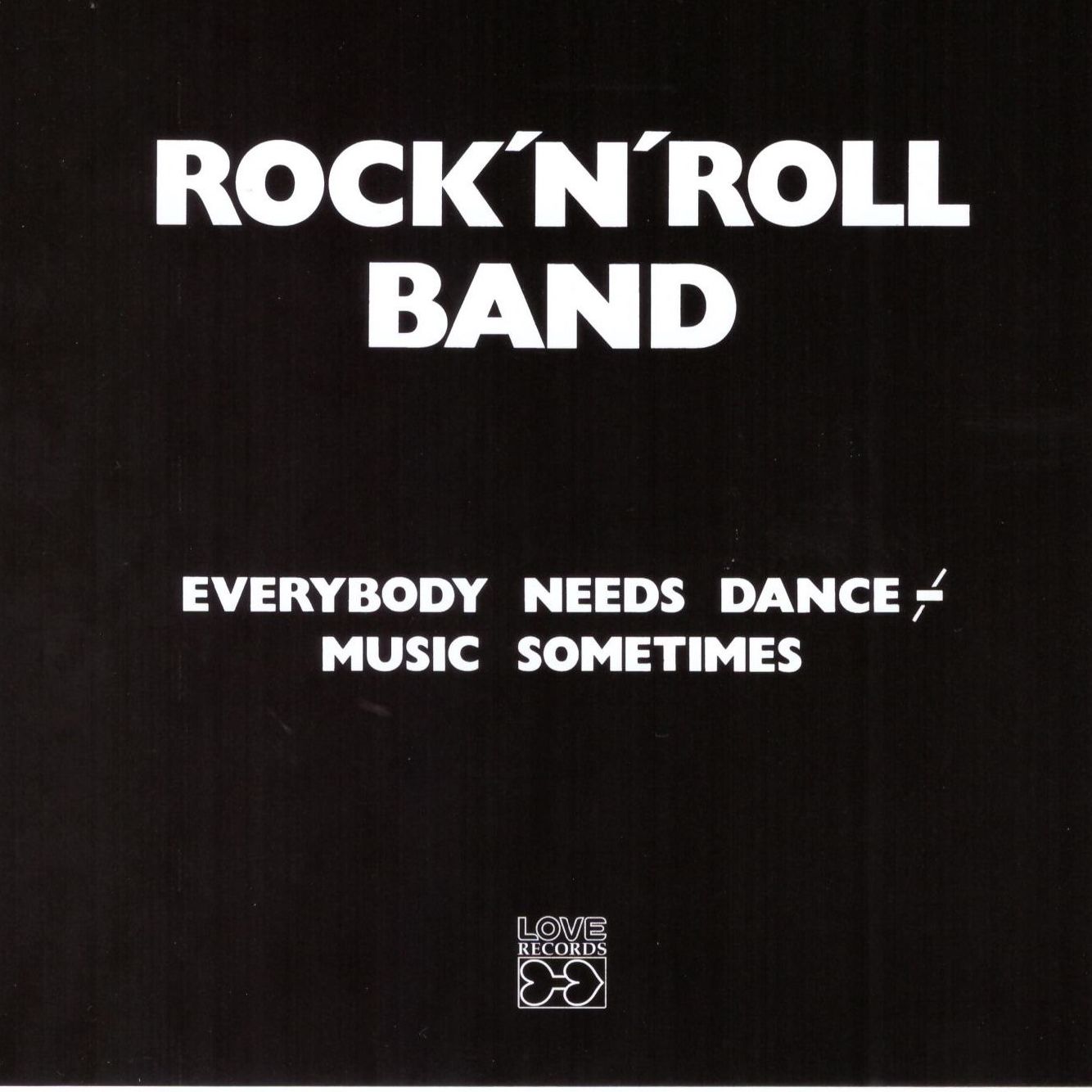 Rock'n'Roll Band Everybody needs dancemusic sometimes Oheistarvikkeet 