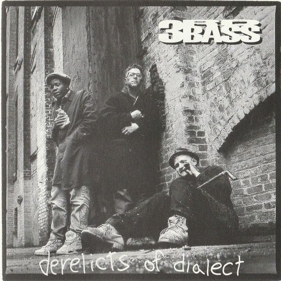 3rd Bass Derelicts of Dialect Oheistarvikkeet 