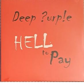 Deep Purple Hell to pay 7 tuumainen 