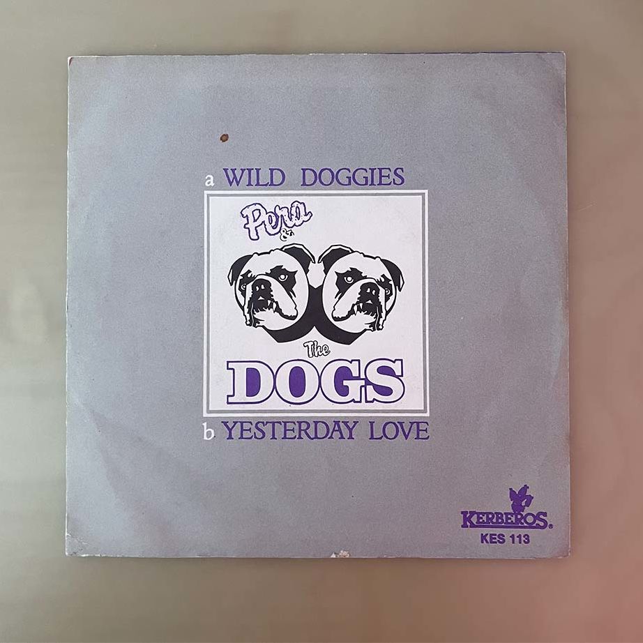 Pera & The Dogs 7" Wild Doggies / Yesterday Love 7 tuumainen