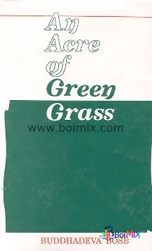 An acre of green grass - Buddhadeva Bose | BoiMix