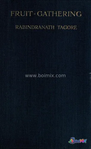 Fruit-gathering - Rabindranath Tagore | BoiMix