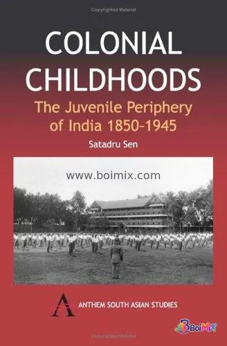 Colonial childhoods - Satadru Sen | BoiMix