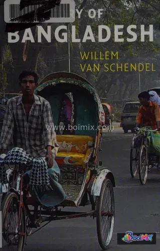 A history of Bangladesh - Willem Van Schendel | BoiMix