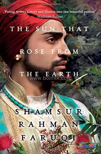 The Sun That Rose from the Earth - Shamsur Rahman Faruqi | BoiMix