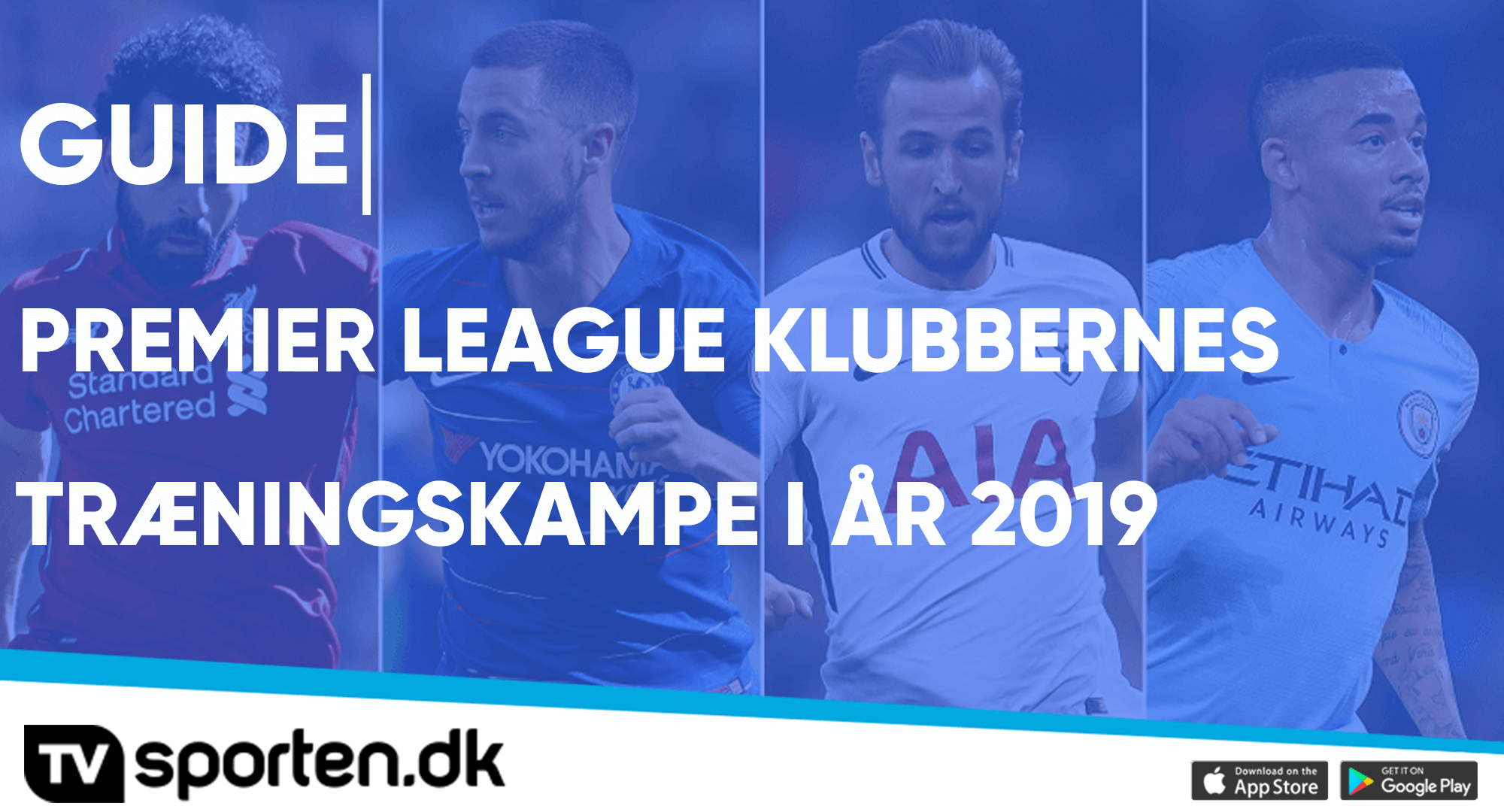 TRÆNINGSKAMPE - PREMIER LEAGUE 2019