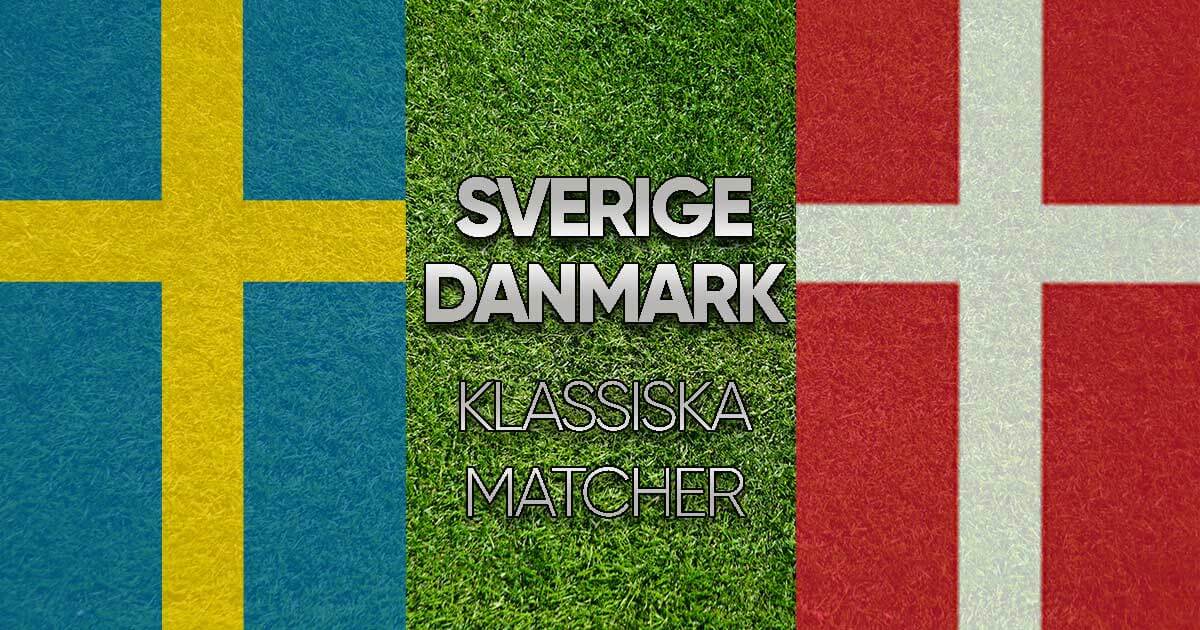 Sverige - Danmark - klassiska matcher