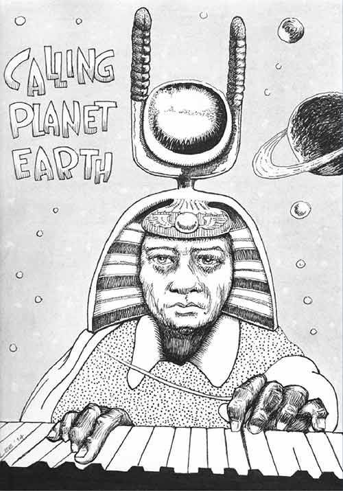 Sketch of Sun Ra with song lyric Calling Planet Earth