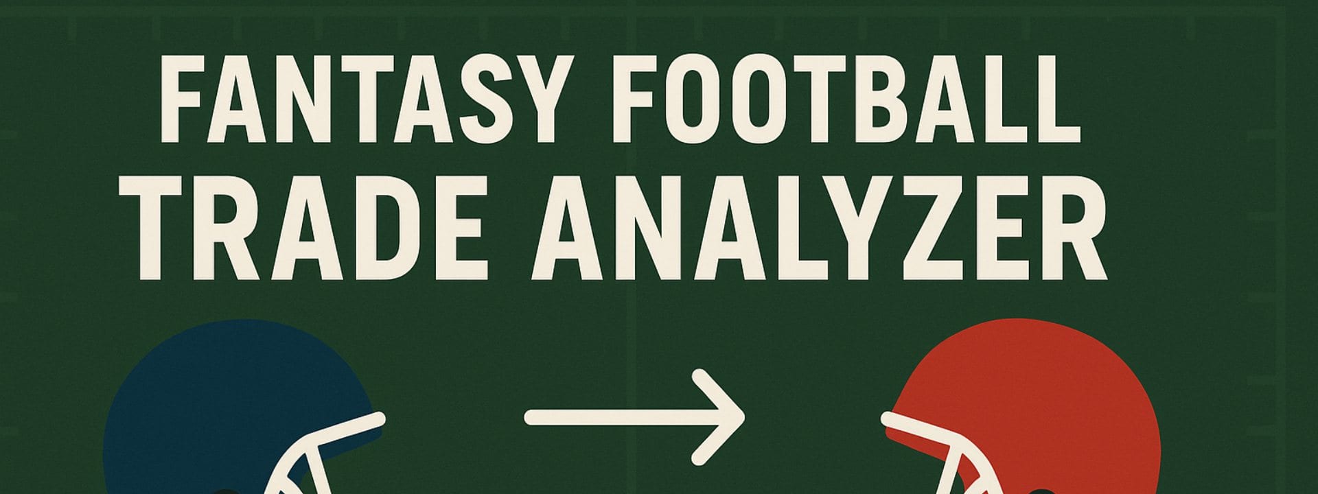 Why a Fantasy Football Trade Analyzer Is Key to a Winning Strategy