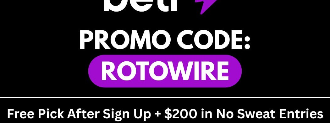 Betr Promo Code ROTOWIRE: Free Pick + $200 in No Sweat Entries at Sign Up (Mar. 3)