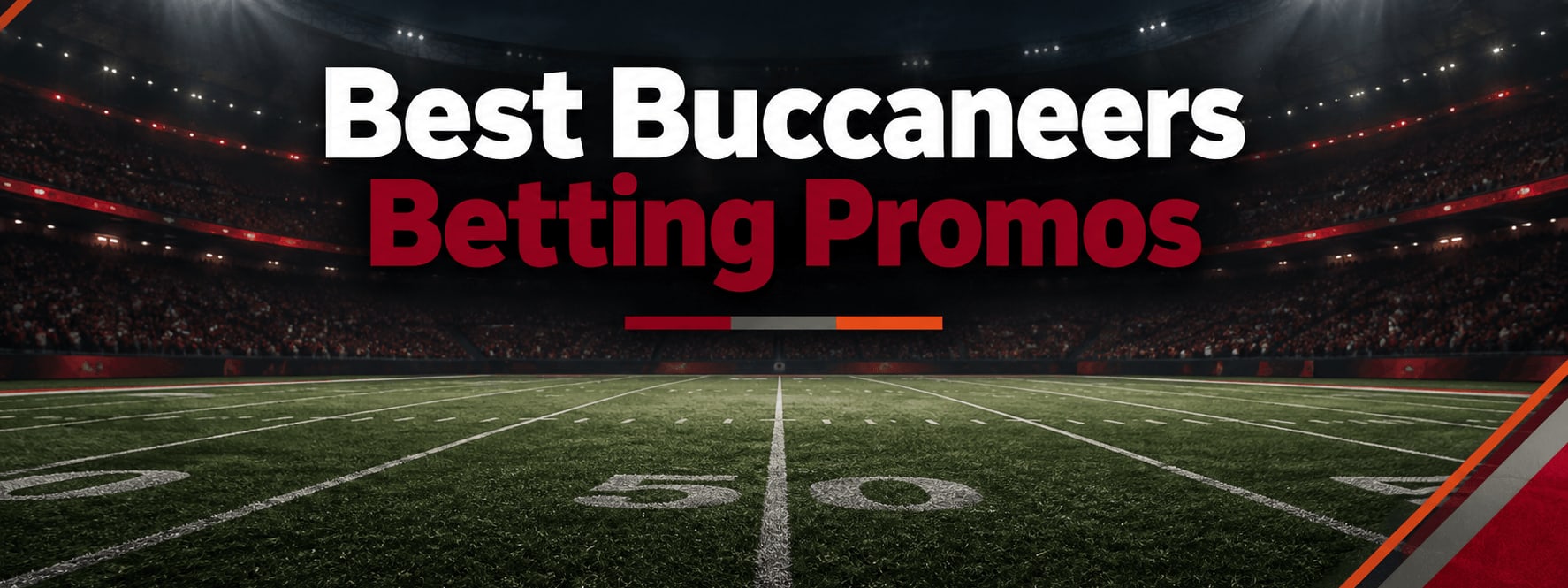Best Tampa Bay Buccaneers Betting Promo Codes: Claim Over $1,700 for Buccaneers Odds