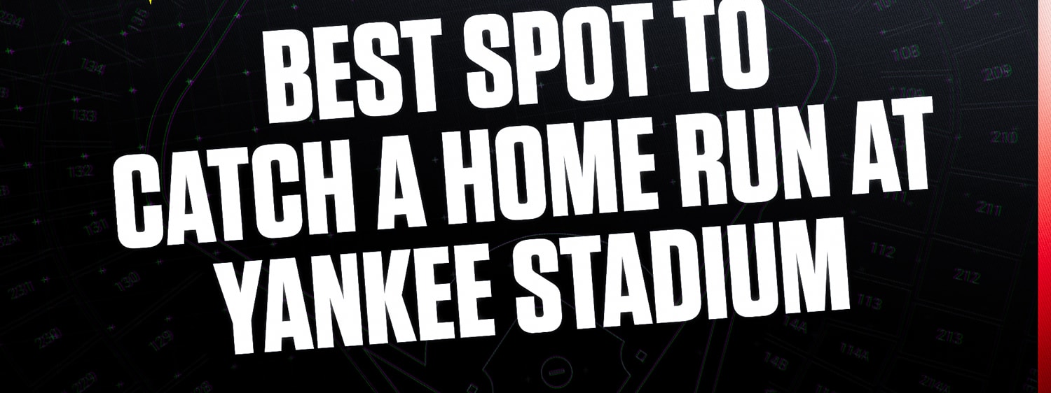Best Place to Catch a Home Run at Yankee Stadium
