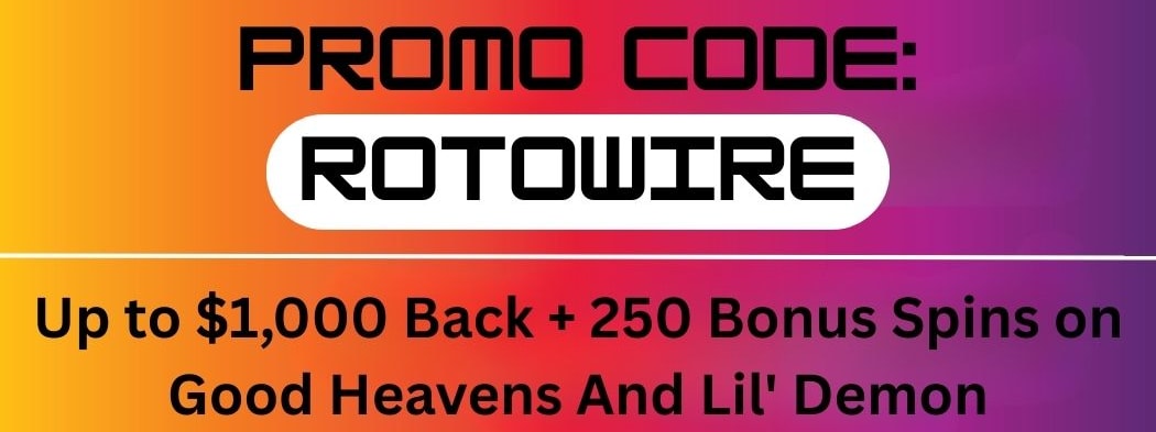betPARX Promo Code ROTOWIRE: Up to $1,000 Back + 250 Bonus Spins on Goood Heavens or Lil' Demon