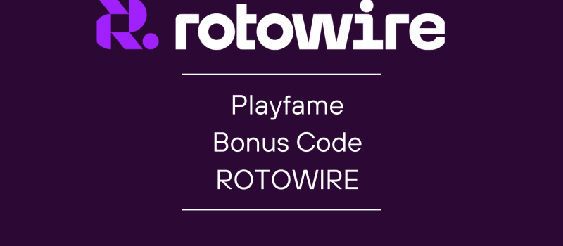 Playfame Bonus Code ROTOWIRE Explained: How to Claim the Latest ...