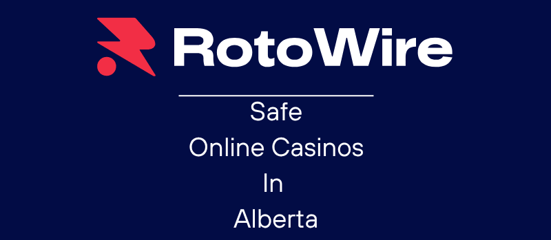 Safe Alberta Online Casinos: Play at Licensed Casinos Starting Today