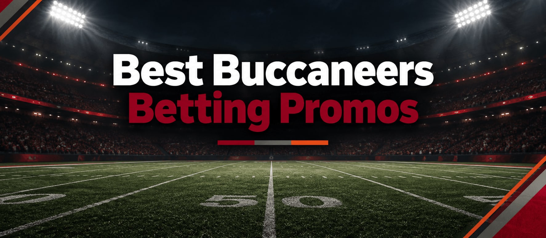Best Tampa Bay Buccaneers Betting Promo Codes: Claim Over $1,700 for Buccaneers Odds