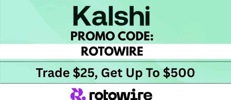 Kalshi Promo Code ROTOWIRE: Get Up To $500 For July 21