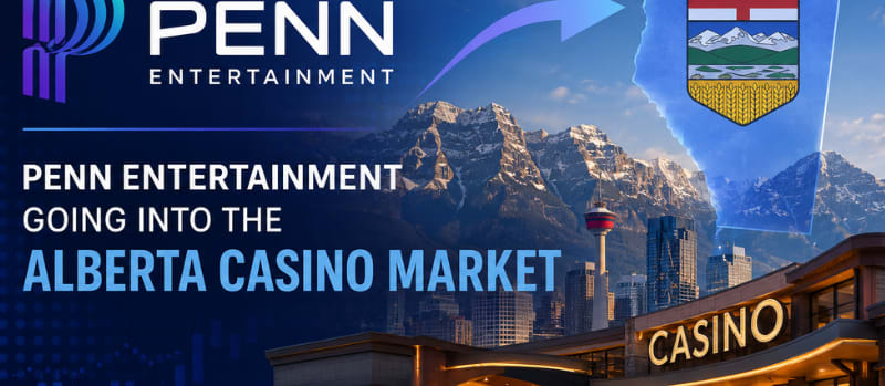 Penn Launching Two Online Casinos & Sportsbook Ahead of July 13 Alberta Market Opening