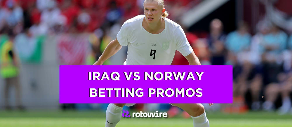 World Cup Betting Promos for Iraq vs Norway