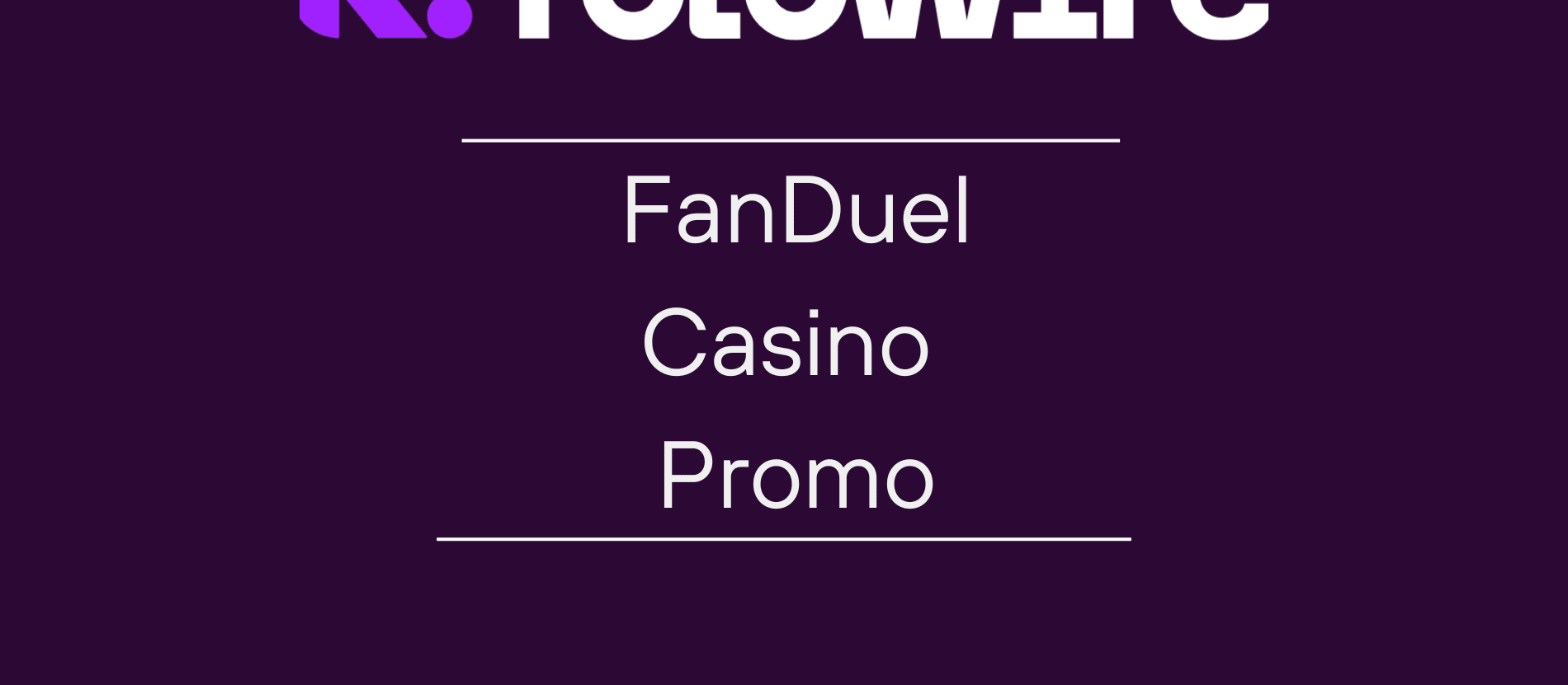 FanDuel Casino Promo Code: How to Claim the Bonus Spin Offer