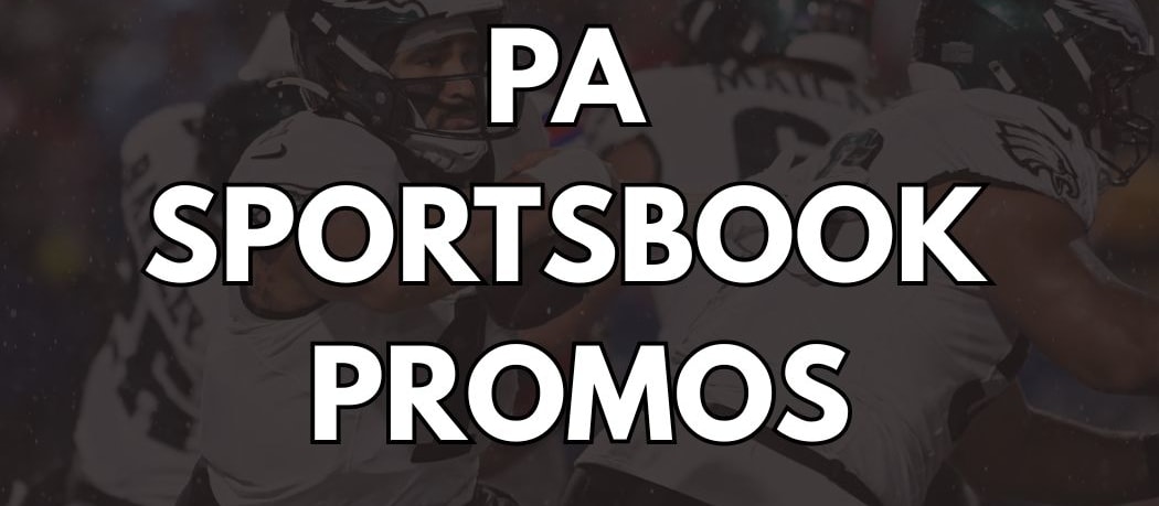 Best PA Sportsbook Promos: Claim $4,000+ in PA Sports Betting Promos (Jan. 8)