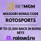 BetMGM Missouri Bonus Code ROTOSPORTS: $1,500 in Bonus Bets if You Lose (12/6)