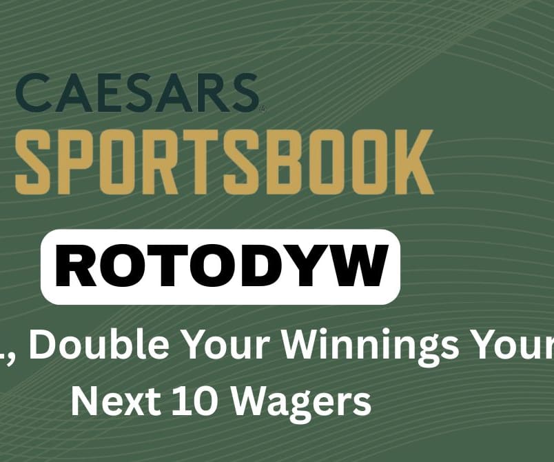 Caesars Sportsbook Promo Code ROTODYW: Bet $1, Double Your Winnings on Your Next 10 Bets (3/24)