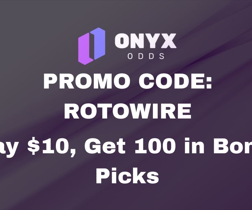 Onyx Odds Promo Code ROTOWIRE: Play $10, Get 100 in Bonus Picks (11/28)