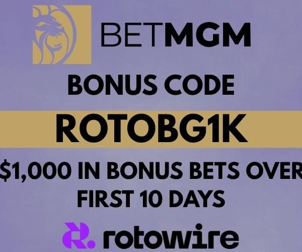 BetMGM Bonus Code ROTOBG1K: Up To $1,000 Bonus Bets for 10 Days (7/4)