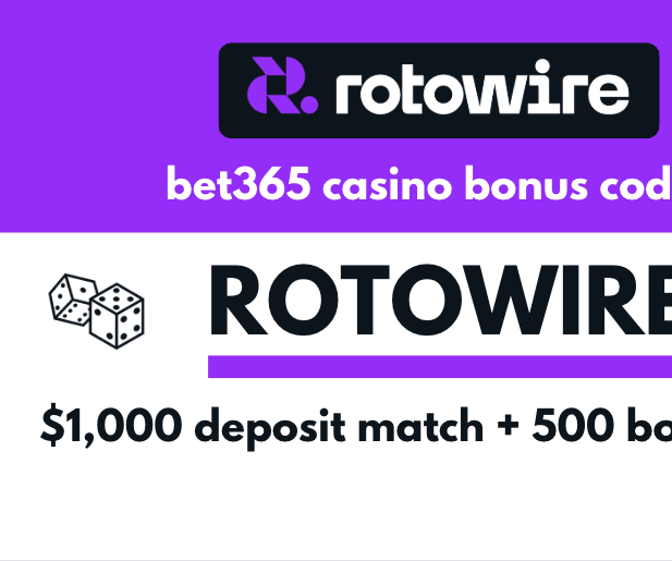 DON'T MISS: bet365 Casino Bonus Code ROTOWIRE Unleashes $1,000 Deposit Match and 500 Free Spins