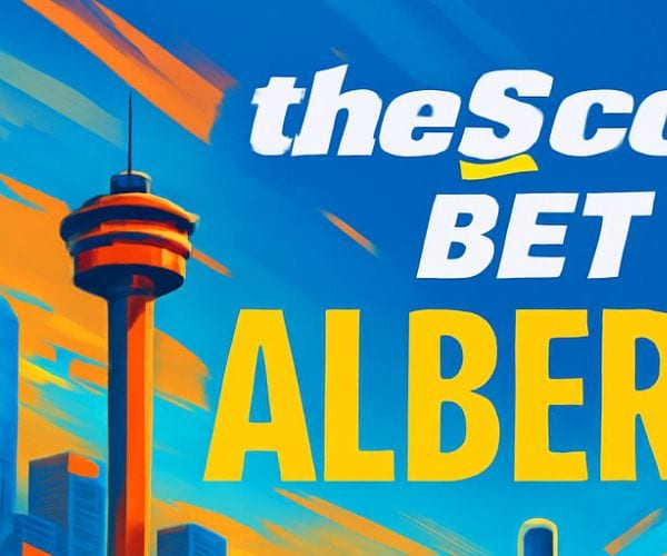 theScore Bet Alberta is Now Live! Sign Up With theScore Bet Alberta