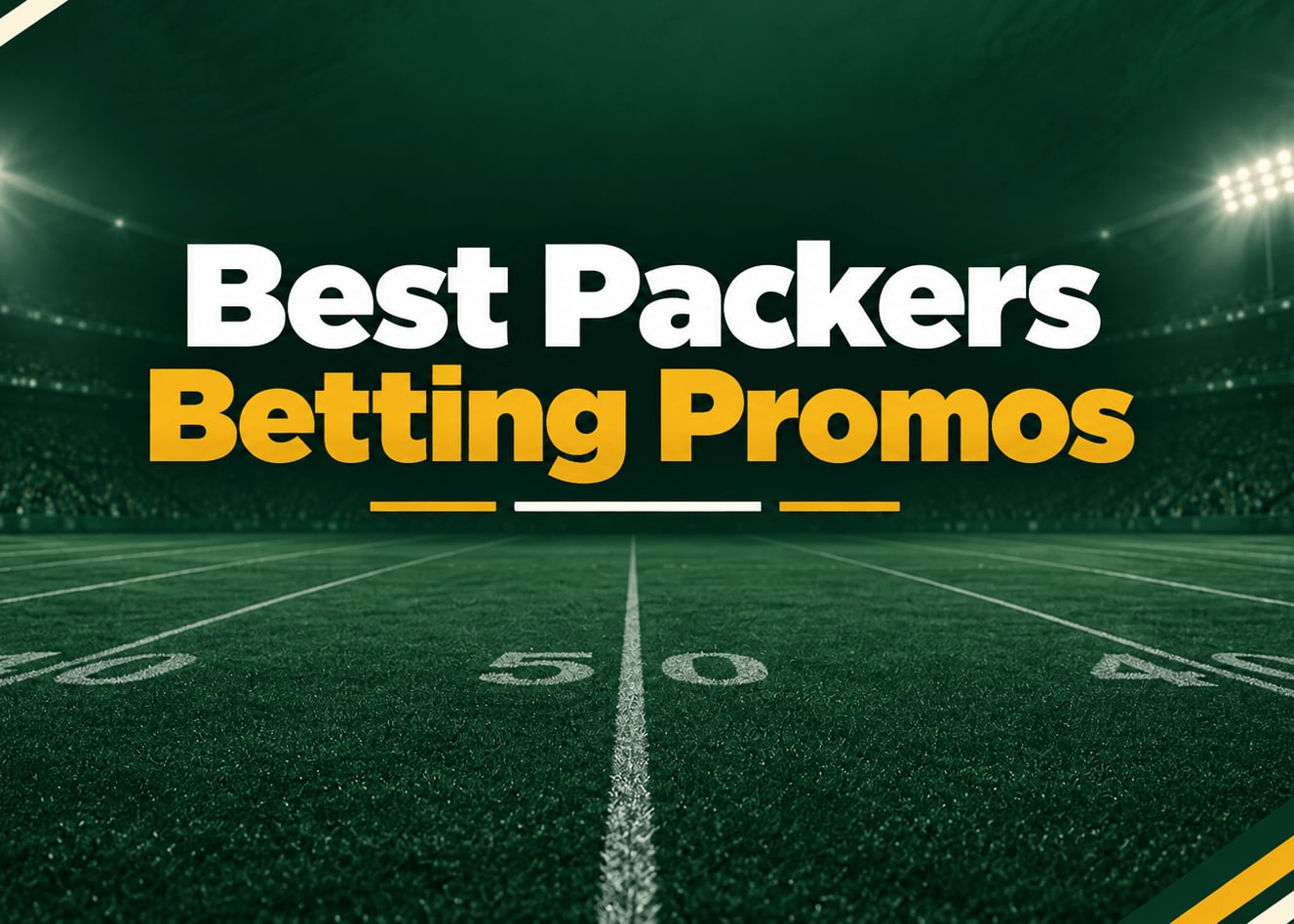 Best Green Bay Packers Betting Promo Codes: Claim Over $3,000 for Packers Odds