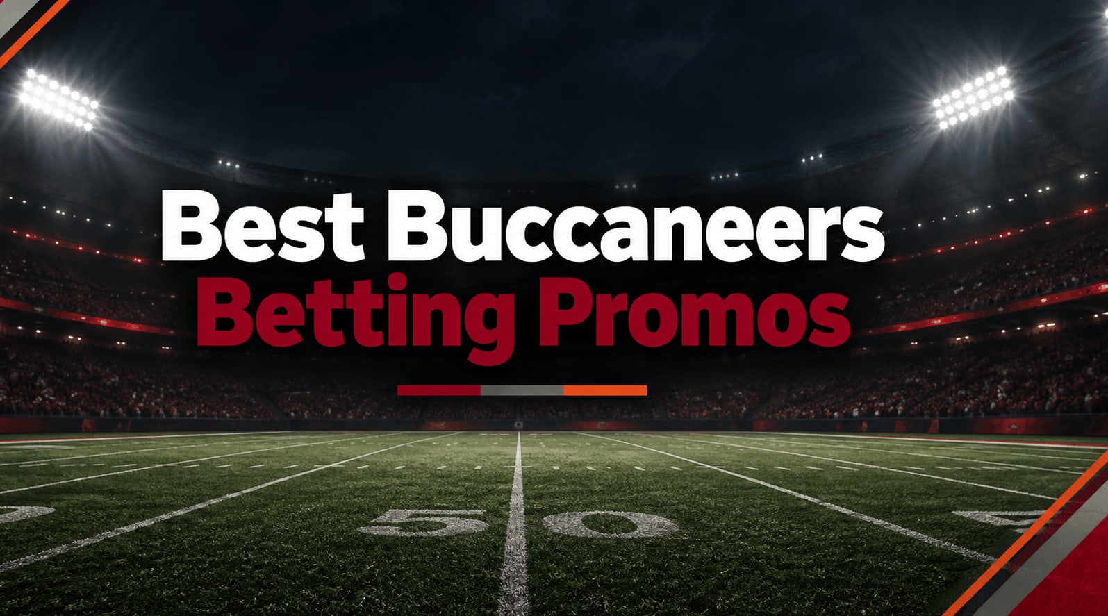 Best Tampa Bay Buccaneers Betting Promo Codes: Claim Over $1,700 for Buccaneers Odds