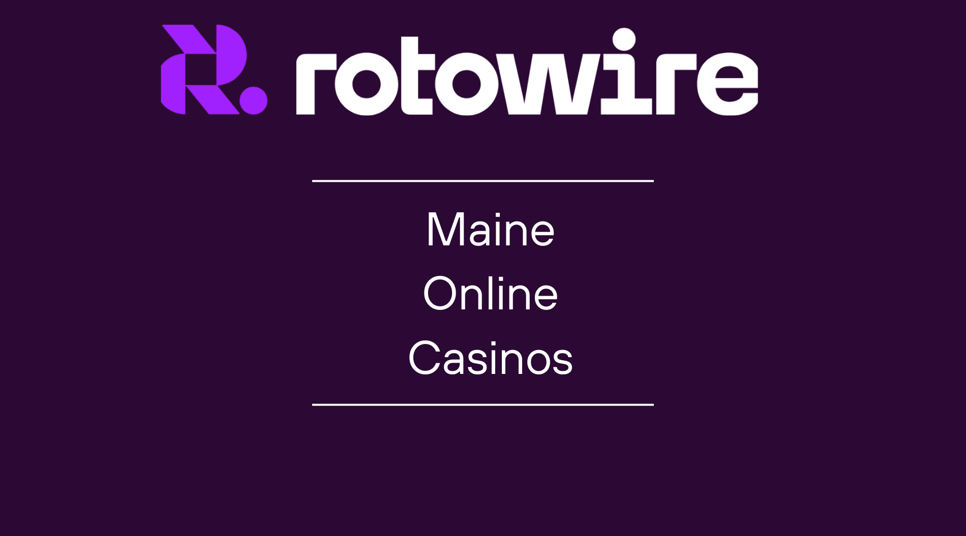 Maine Online Casinos &mdash; Latest News & Top Legal Options in 2026