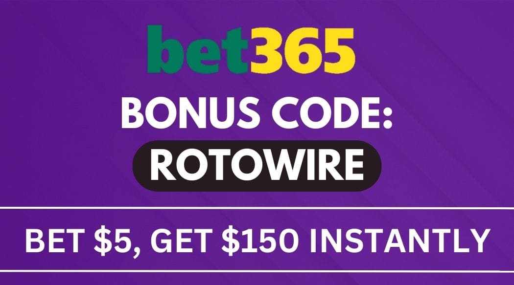bet365 Bonus Code ROTOWIRE: Bet $5 Get $150 Instantly (2/18)